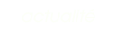actualité